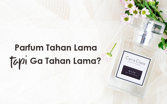 Parfum Tahan Lama, Tapi Kok Aromanya Cepat Hilang? Ini Solusinya!
